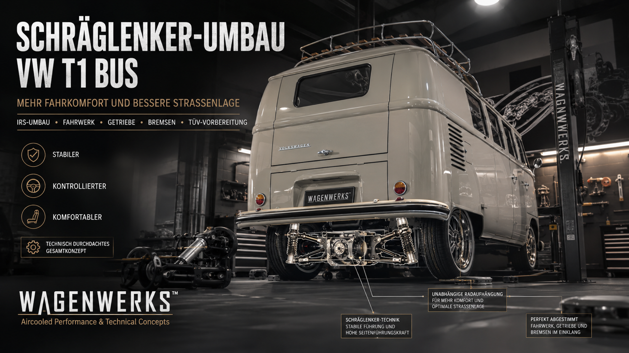 Schräglenker-Umbau VW T1 Bus bei WAGENWERKS™ – mehr Fahrkomfort und bessere Straßenlage